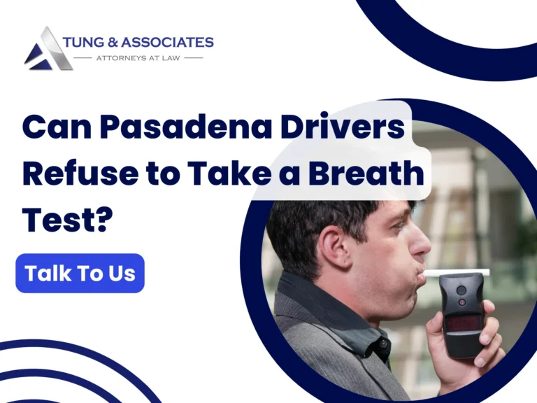 Can Pasadena Drivers Refuse to Take a Breath Test